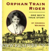  Orphan Train Rider: One Boy's True Story