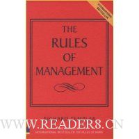 The Rules Of Management: The Definitive Code To Managerial Success