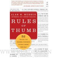 Rules of Thumb: 52 Truths for Winning at Business Without Losing Your Self