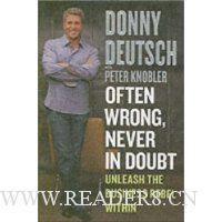  Often Wrong, Never in Doubt: Unleash the Business Rebel Within