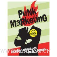 Punk Marketing: Get Off Your Ass and Join the Revolution