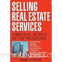 Selling Real Estate Services: Third-Level Secrets of Top Producers