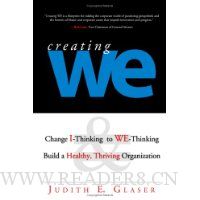 Creating We: Change I-Thinking to WE-Thinking Build a Healthy, Thriving Organization