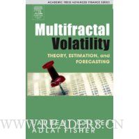  Multifractal Volatility: Theory, Forecasting, and Pricing (Academic Press Advanced Finance)