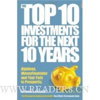 The Top 10 Investments for the Next 10 Years: Investing Your Way to Financial Prosperity