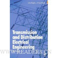  Transmission and Distribution Electrical Engineering, Third Edition