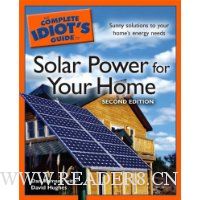  The Complete Idiot's Guide to Solar Power for your Home, 2nd Edition
