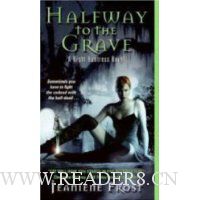 Halfway to the Grave (Night Huntress, Book 1)