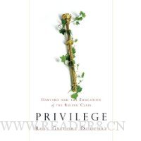 Privilege: Harvard and the Education of the Ruling Class