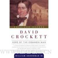 David Crockett: Hero of the Common Man
