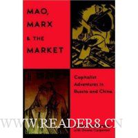 Mao, Marx & the Market: Capitalist Adventures in Russia and China