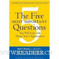 The Five Most Important Questions You Will Ever Ask About Your Organization