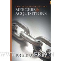 The Management of Mergers and Acquisitions