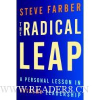 The Radical Leap: A Personal Lesson in Extreme Leadership