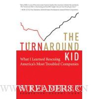 The Turnaround Kid: What I Learned Rescuing America's Most Troubled Companies