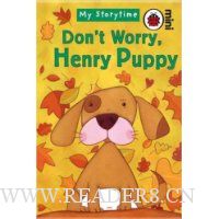  Don't Worry, Henry Puppy: My Storytime