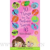  10 Things to Do Before You're 16