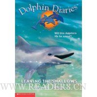  Leaving the Shallows (Dolphin Diaries #9)