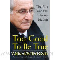 Too Good to Be True: The Rise and Fall of Bernie Madoff