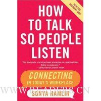 How to Talk So People Listen: Connecting in Today's Workplace