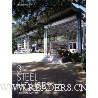  3 Steel Houses: Barton Myers Associates----House Design Series II