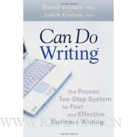  Can Do Writing: The Proven Ten-Step System for Fast and Effective Business Writing
