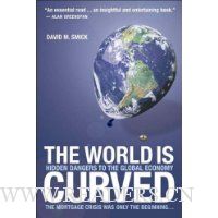 The World is Curved: Hidden Dangers to the Global Economy