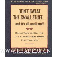  Don't Sweat the Small Stuff--and it's all small stuff