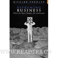 Reframing Business: When the Map Changes the Landscape
