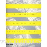  Peter Walker and Partners: Landscape Architecture   Defining the Craft