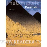 The Complete Pyramids: Solving the Ancient Mysteries