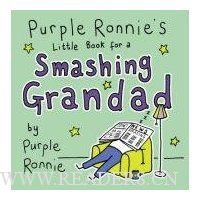  Purple Ronnie's Little Book for a Smashing Grandad