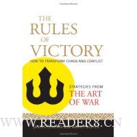 The Rules of Victory: How to Transform Chaos and Conflict--Strategies from The Art of War