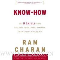 Know-How: The 8 Skills That Separate People Who Perform from Those Who Don't