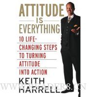 Attitude is Everything Rev Ed: 10 Life-Changing Steps to Turning Attitude into Action