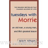  Tuesdays with Morrie: An Old Man, a Young Man, and Life's Greatest Lesson