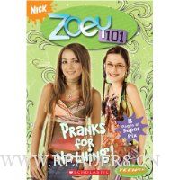 Teenick: Zoey 101: Chapter Book #3: Pranks for Nothing