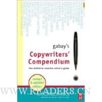 Gabay's Copywriters' Compendium- revised edition in paperback, Second Edition: The Definitive Professional Writers Guide