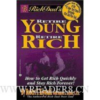 Rich Dad's Retire Young, Retire Rich: How to Get Rich Quickly and Stay Rich Forever!