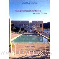  Peter Gisolfi Associates: Finding the Place of Architecture in the Landscape