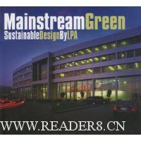  Mainstream Green: Sustainable Design by LPA