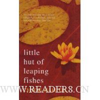 Little Hut of Leaping Fishes