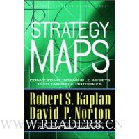  Strategy Maps: Converting Intangible Assets into Tangible Outcomes