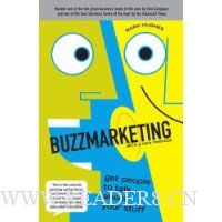 Buzzmarketing: Get People to Talk About Your Stuff