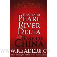  Regional Powerhouse: The Greater Pearl River Delta and the Rise of China