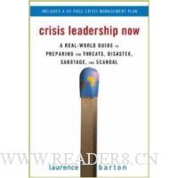  Crisis Leadership Now: A Real-World Guide to Preparing for Threats, Disaster, Sabotage, and Scandal