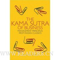  The Kama Sutra of Business: Management Principles from Indian Classics