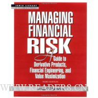  Managing Financial Risk: A Guide to Derivative Products, Financial Engineering, and Value Maximization