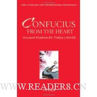  Confucius from the Heart: Ancient Wisdom for Today's World