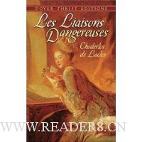  Les Liaisons Dangereuses:&nbsp;or&nbsp;Letters Collected in a Private Society and Published for the Instruction of Others